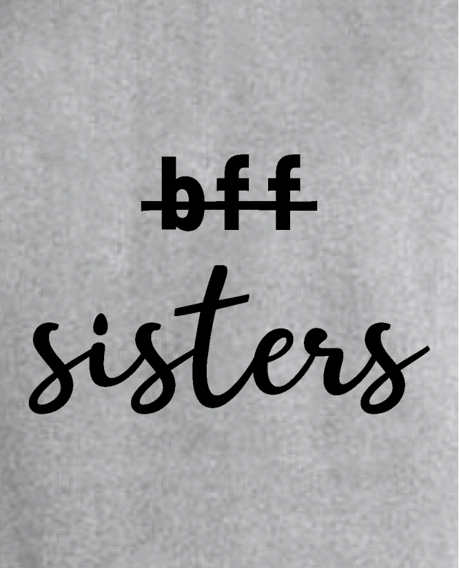 Džemperis  not bff but sisters